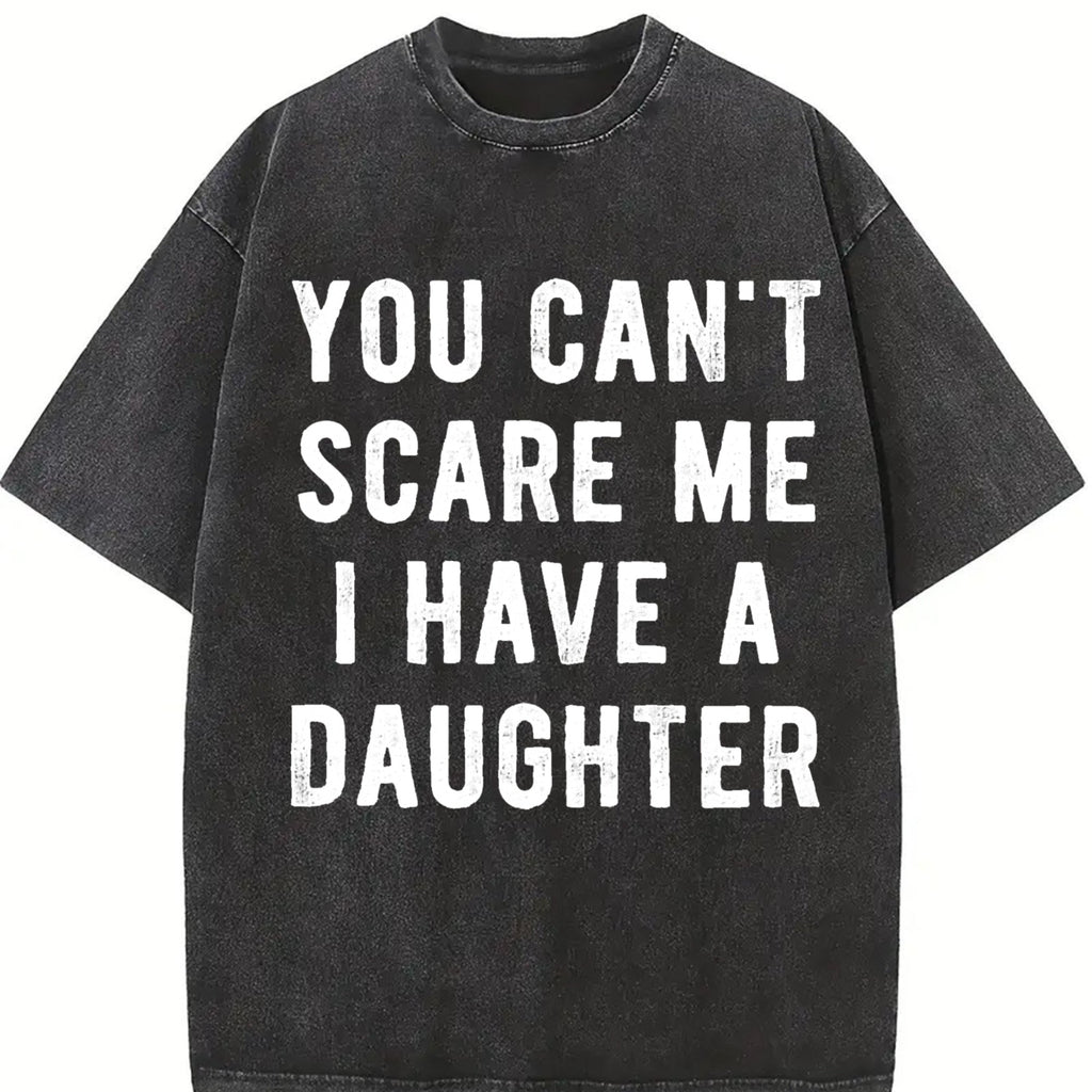 You Cant Scare Me I Have A Daughter Funny Sarcastic Vintage product image 2