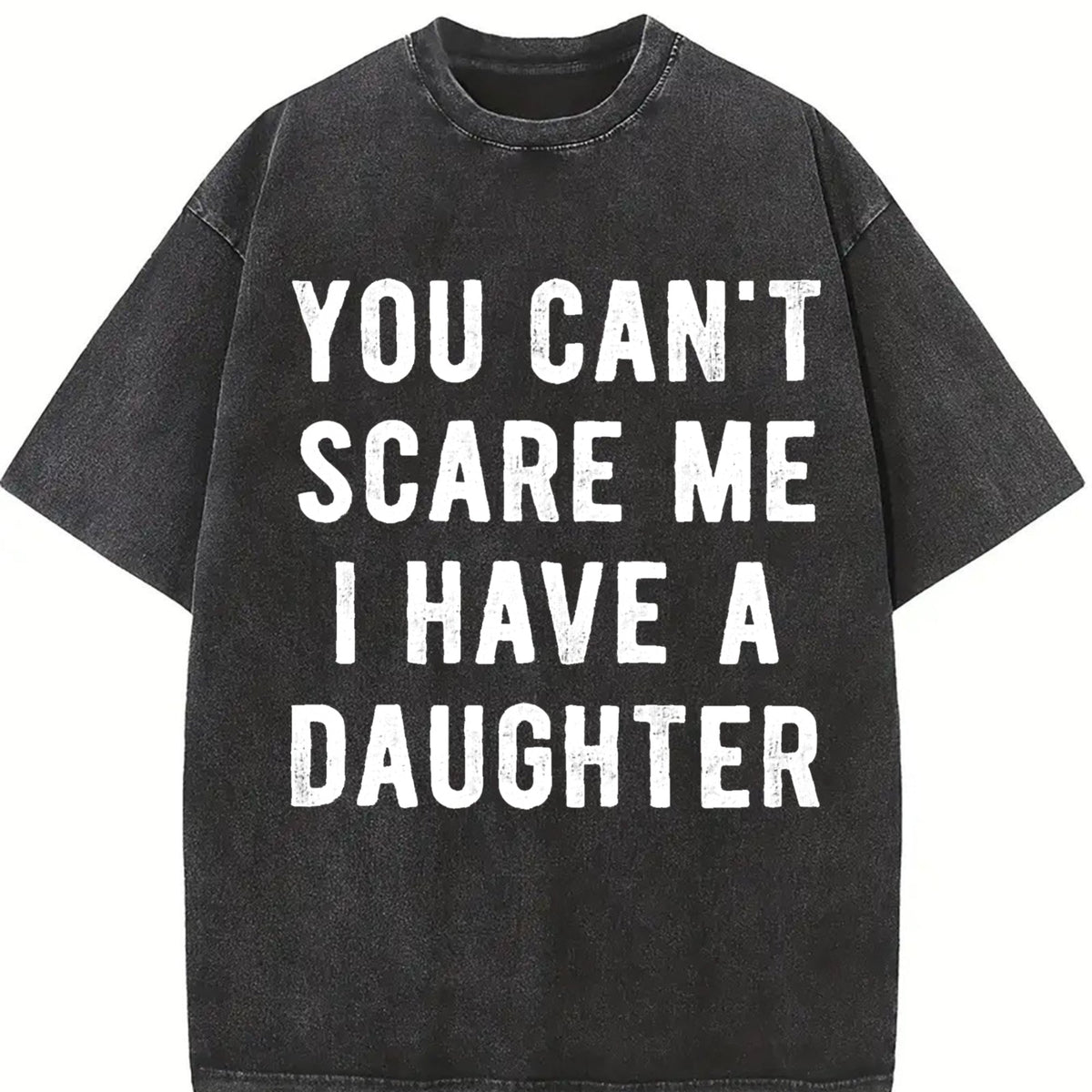 You Cant Scare Me I Have A Daughter Funny Sarcastic Vintage product image 2