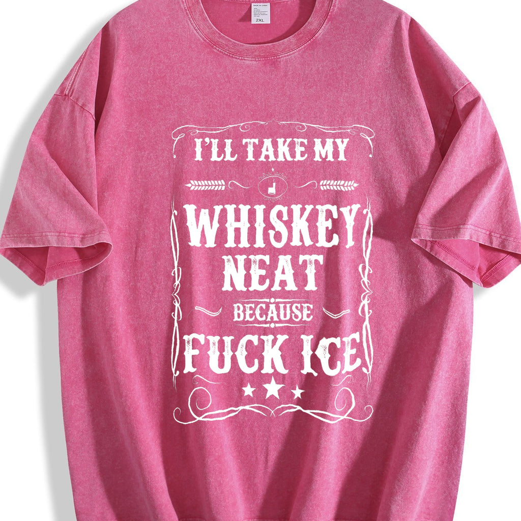 Whisky Neat Because Fuck Ice Vintage Washed T-Shirt product image 7