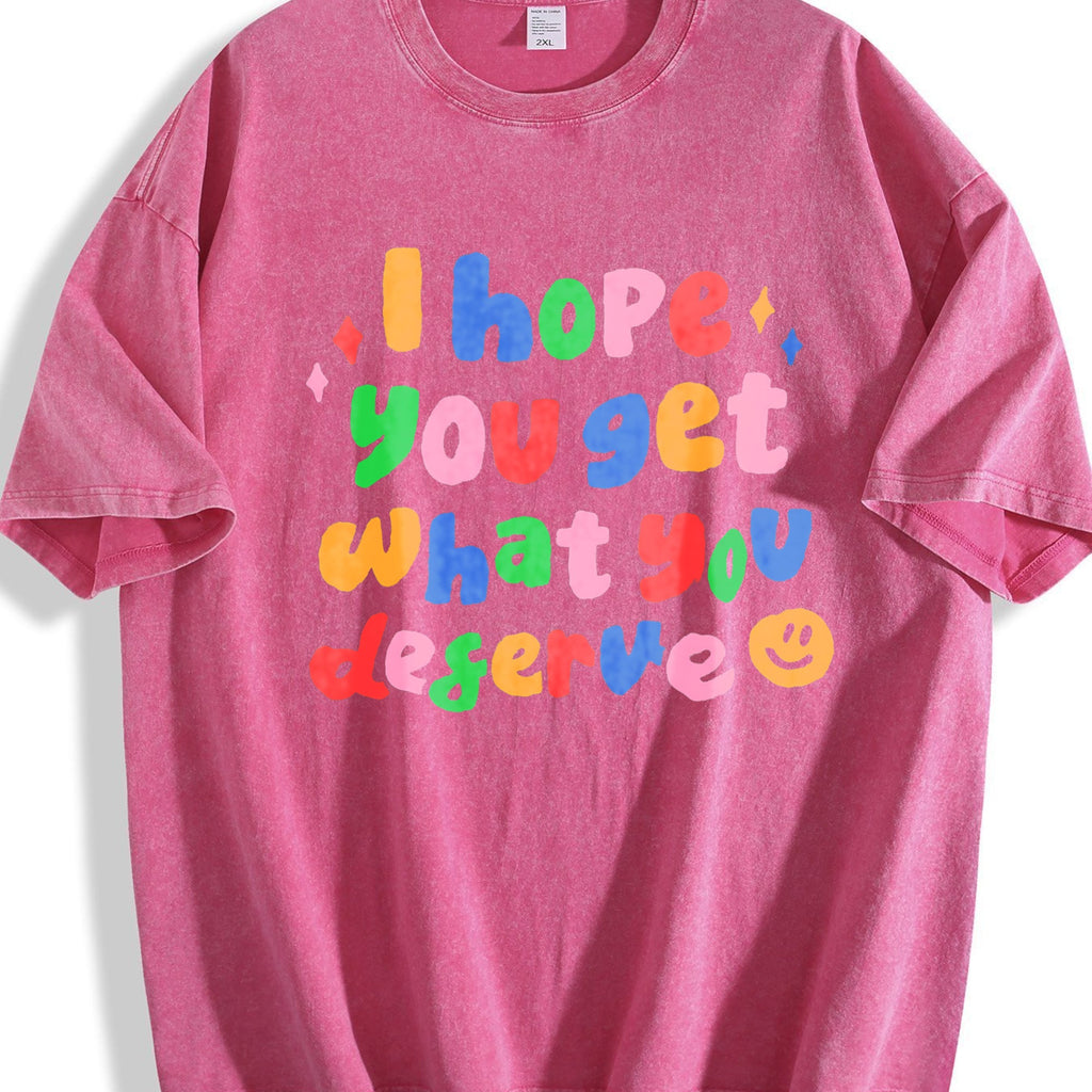 I Hope You Get What Deserve Vintage Washed T-Shirt product image 7