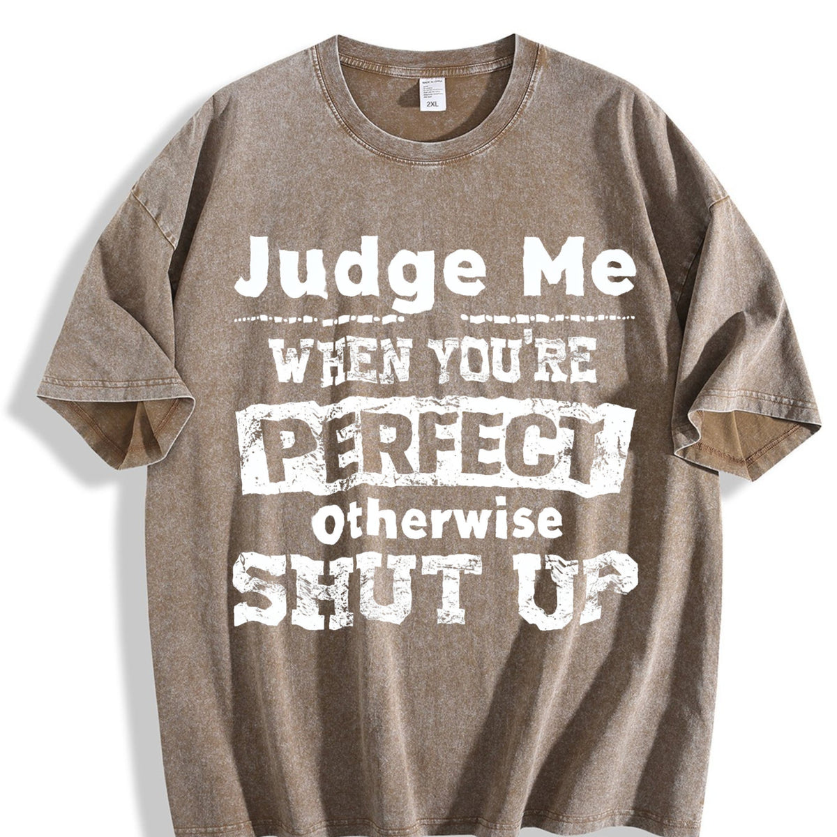 100 Judge Me When You're Perfect Otherwise Shut Up Vintage product image 3