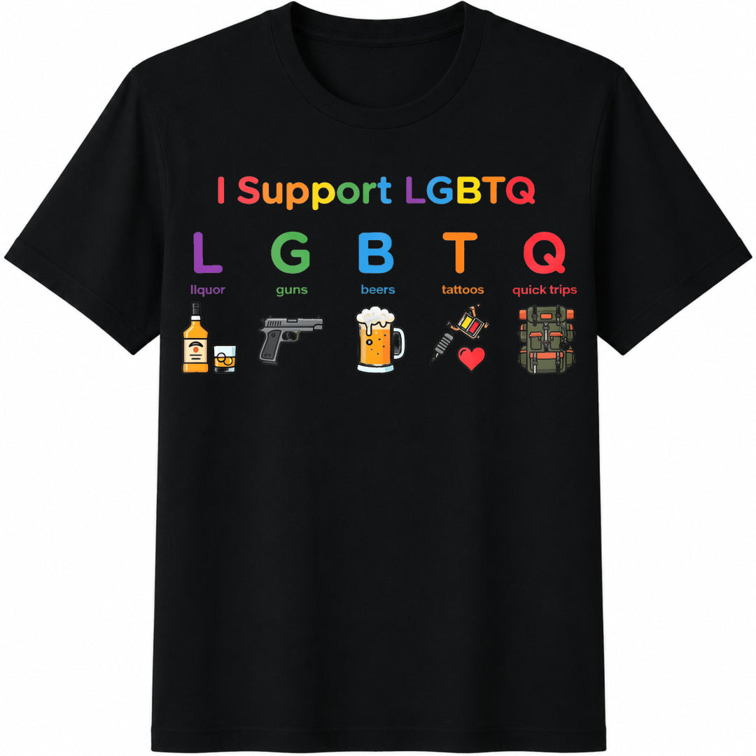 I Support Lgbtq Liquor Guns Beers Tattoos Quick Trips product image 1