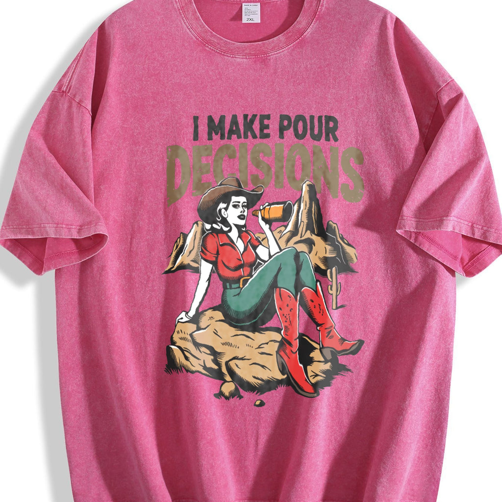 Funny I Make Pour Decisions Meme Vintage Washed T-Shirt product image 7