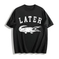 Later Alligator Funny Gator Joke Saying For Guys Cool product image 1