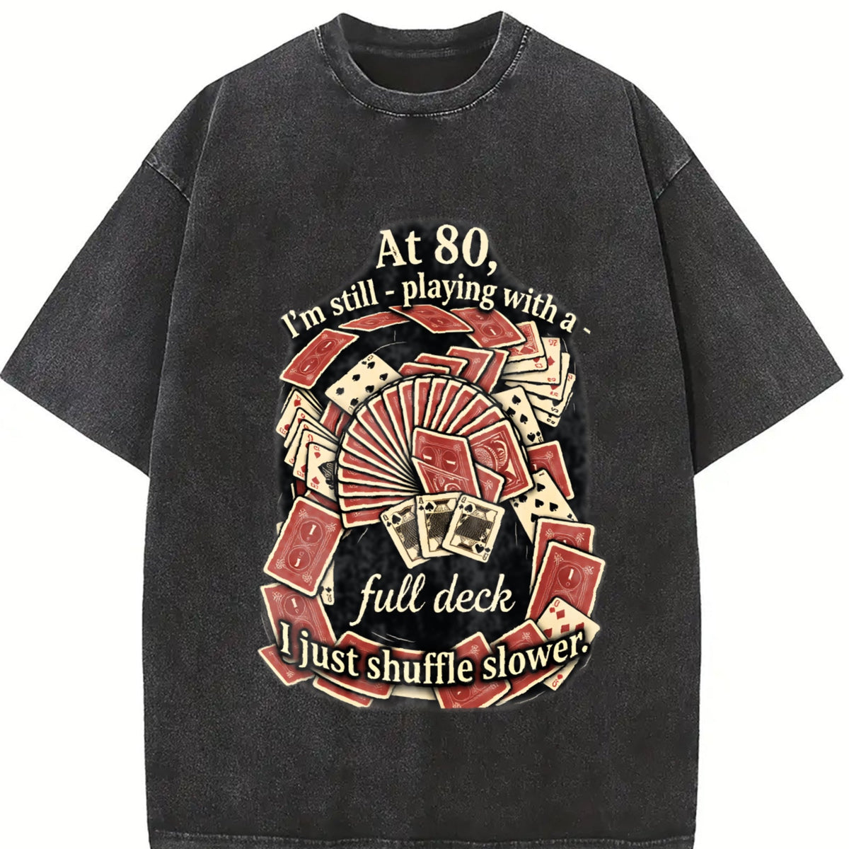 At 80 Full Deck Vintage Washed T-Shirt product image 2