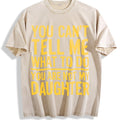 You Can Tell Me What To Do Are Not My Daughter Vintage product image 1