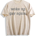 Woke Up Gay Again Funny Queer Lesbian Sexuality Joke product image 1