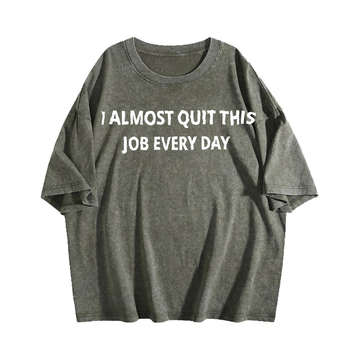 100 Funny I Almost Quit My Job Every Single Day Vintage product image 4