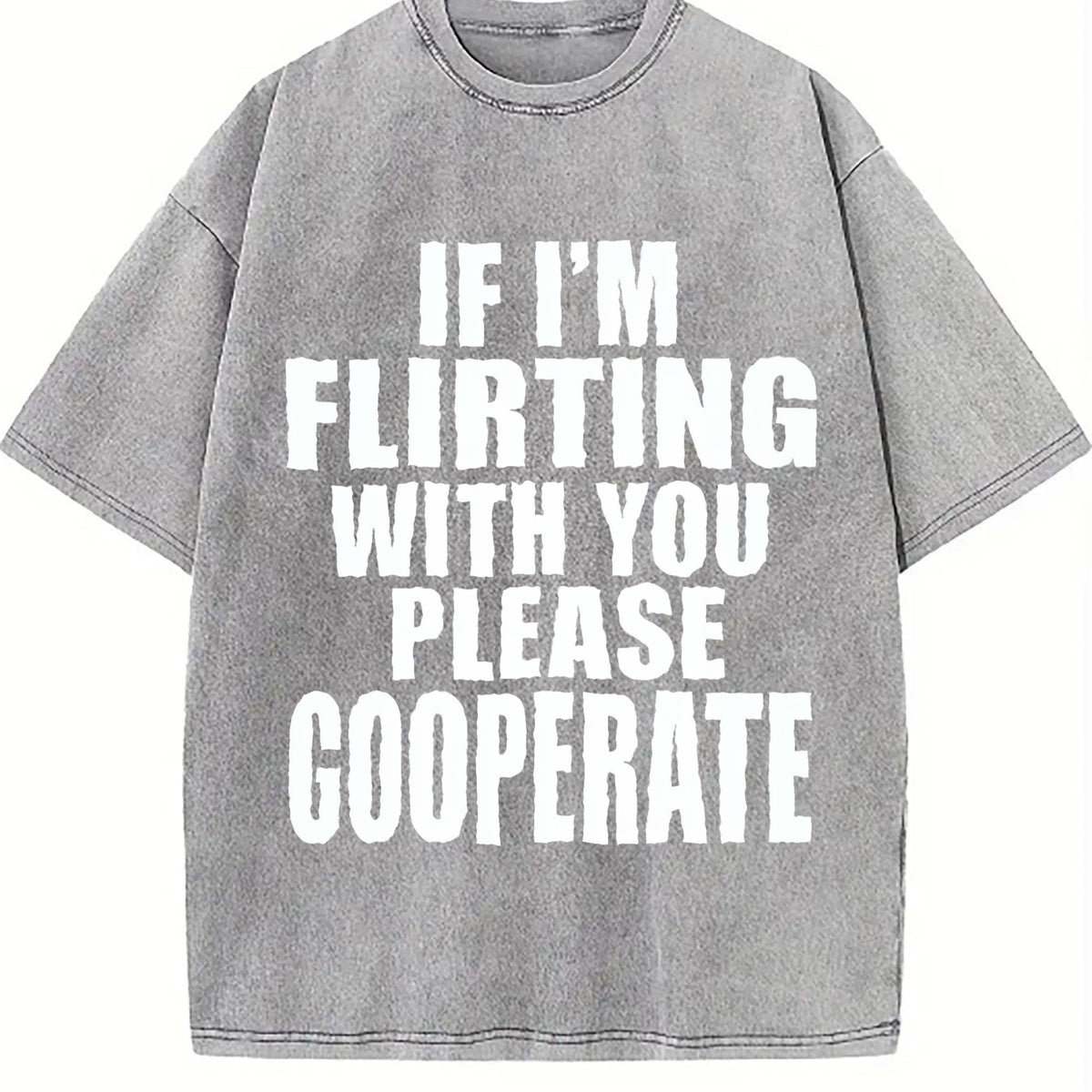 100 If I'm Flirting With You Please Cooperate Vintage product image 5