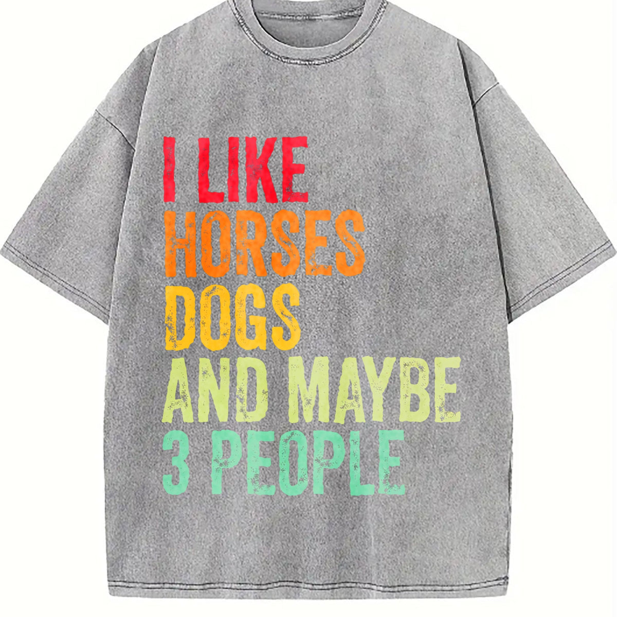 I Like Horses Dogs And Maybe 3 People Vintage Washed T-Shirt product image 5