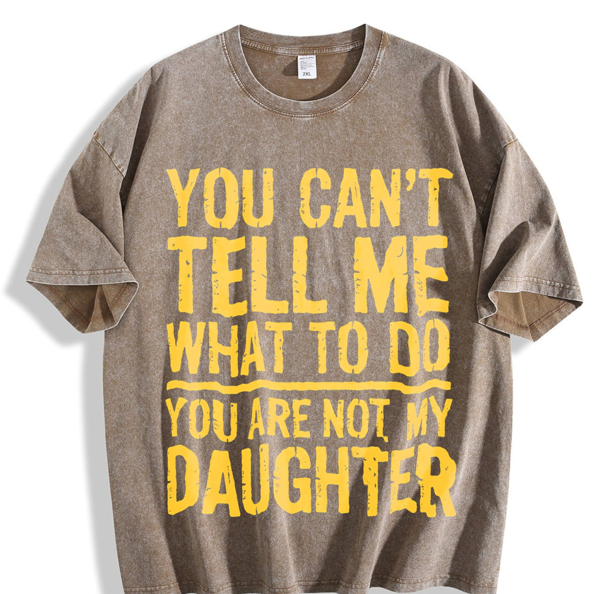 You Can Tell Me What To Do Are Not My Daughter Vintage product image 3