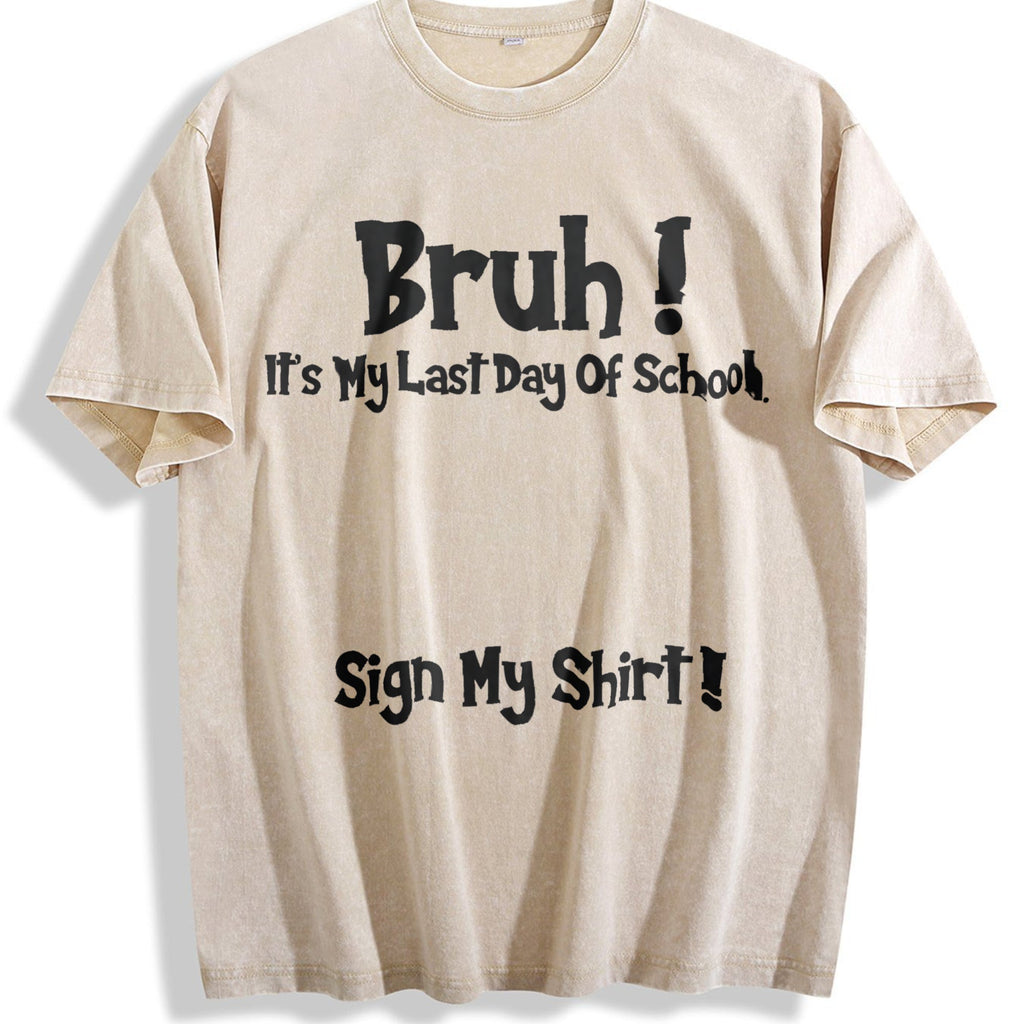 100 Bruh It's My Last Day Of School Sign My For Boys product image 1