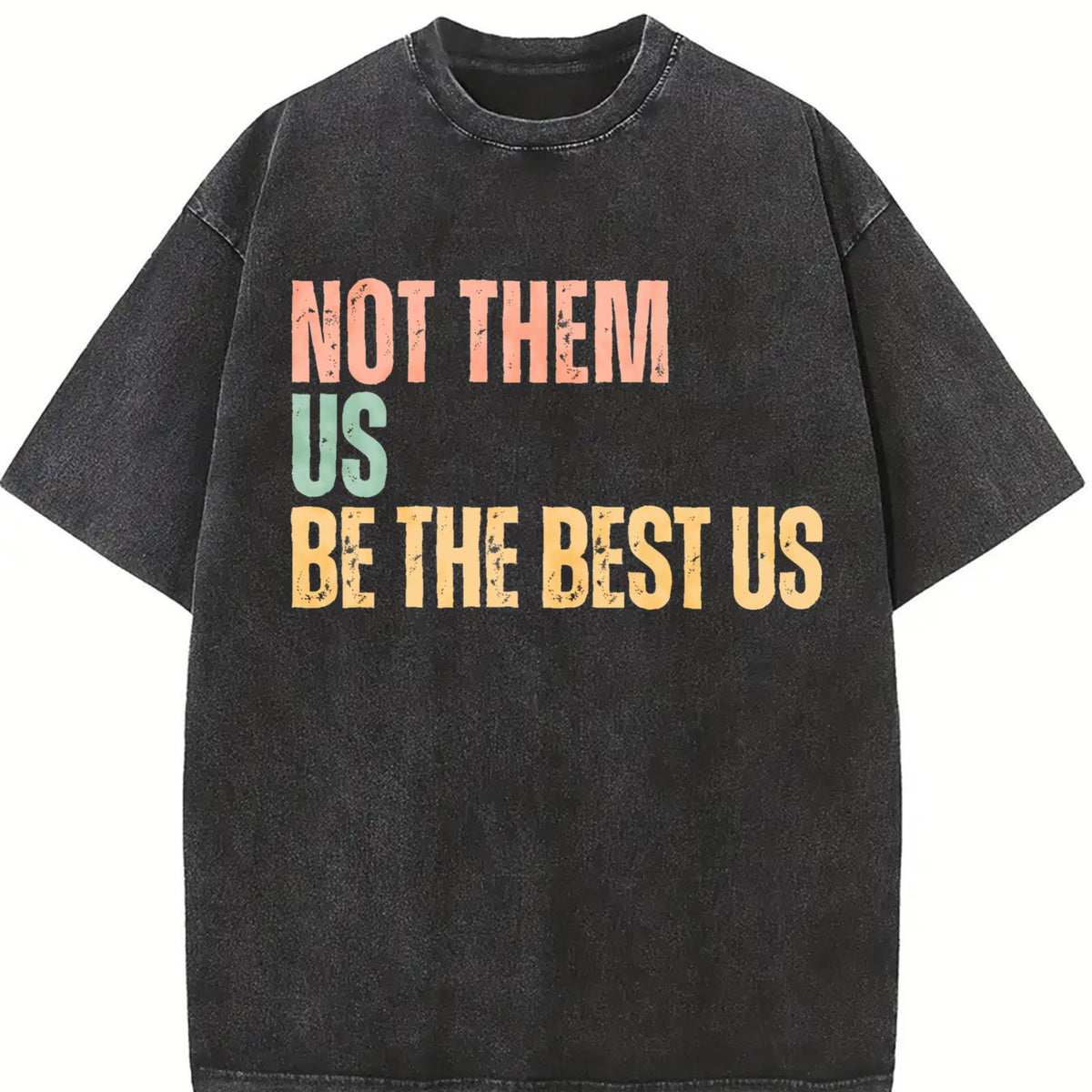 Not Them US Be The Best US Vintage Washed T-Shirt product image 2