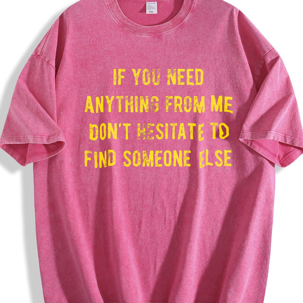 If You Need Anything From Me Find Someone Else Humor product image 7