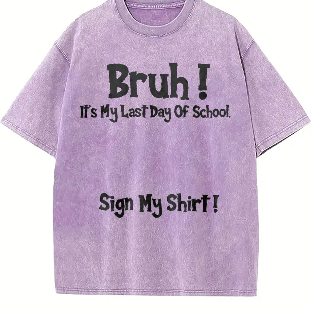 100 Bruh It's My Last Day Of School Sign My For Boys product image 6