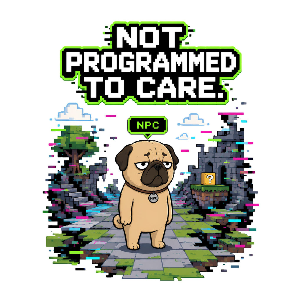 Not Programmed To Care